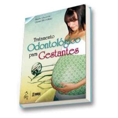 Tratamento odontológico para gestantes