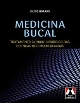 Medicina Bucal : tratamento clínico-cirúrgico das doenças bucomaxilofaciais