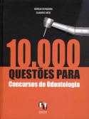 10.000 questões para concursos de odontologia