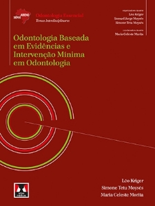 Odontologia baseada em evidências e intervenção mínima em odontologia