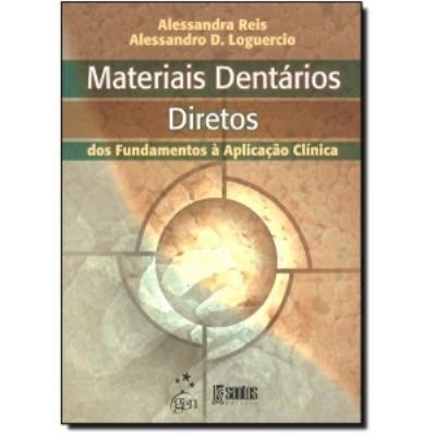 Materiais dentários diretos : dos fundamentos à aplicação clínica
